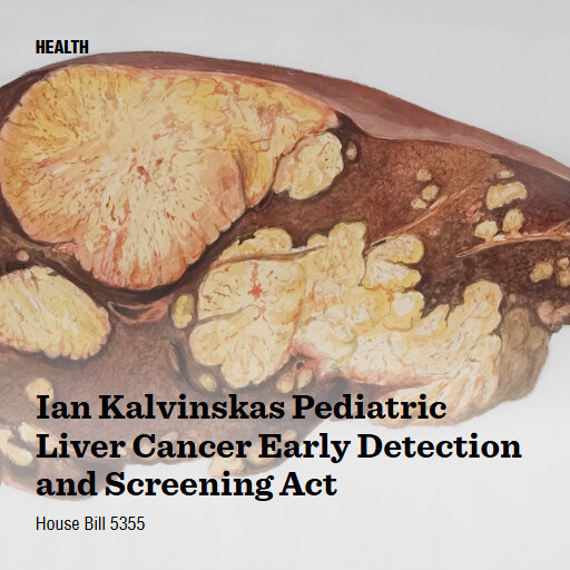 H.R.5355 119 Ian Kalvinskas Pediatric Liver Cancer Early Detection and Screening Act