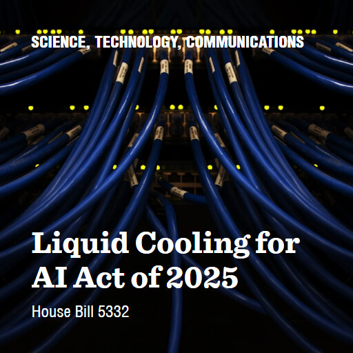 H.R.5332 119 Liquid Cooling for AI Act of 2025