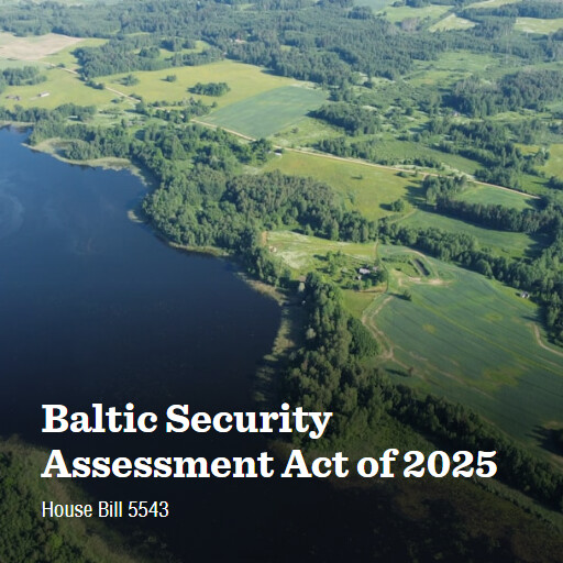 H.R.5543 119 Baltic Security Assessment Act of 2025