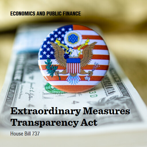 H.R.737 119 Extraordinary Measures Transparency Act