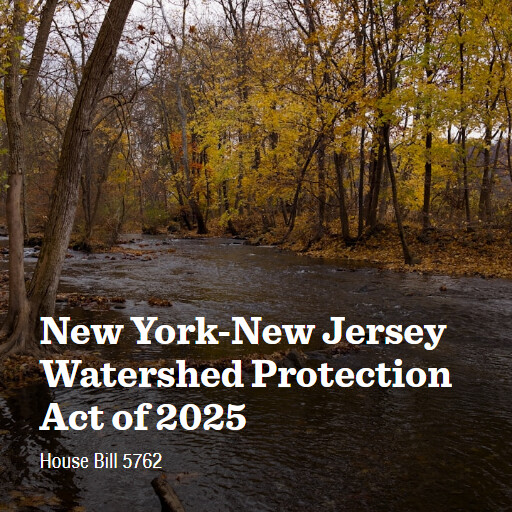 H.R.5762 119 New YorkNew Jersey Watershed Protection Act of 2025