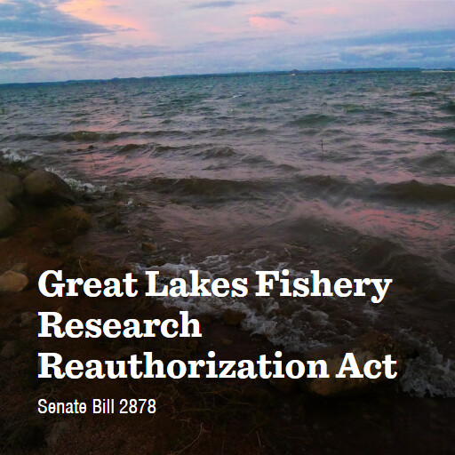 S.2878 119 Great Lakes Fishery Research Reauthorization Act