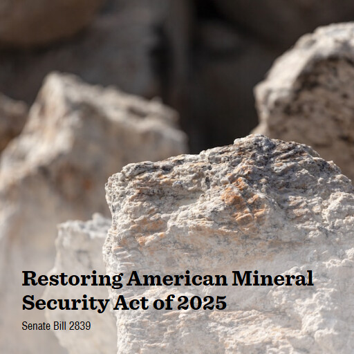 S.2839 119 Restoring American Mineral Security Act of 2025