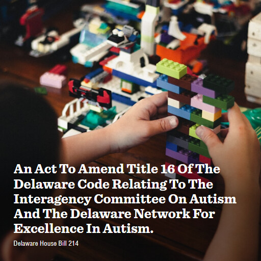 DE HB214 153 An Act To Amend Title 16 Of The Delaware Code Relating To The Interagency Committee On Aut
