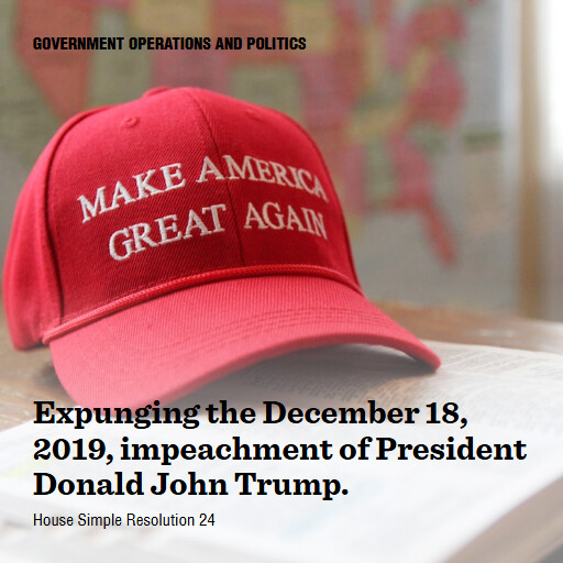 H.Res.24 119 Expunging the December 18 2019 impeachment of President Donald John Trump