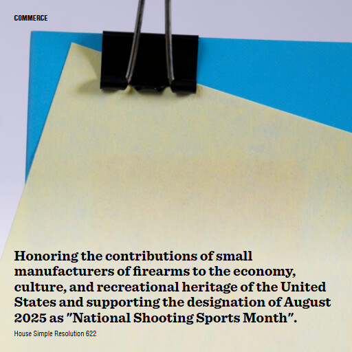 H.Res.622 119 Honoring the contributions of small manufacturers of firearms to the economy culture and r