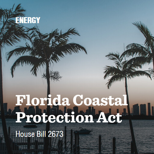 H.R.2673 119 Florida Coastal Protection Act