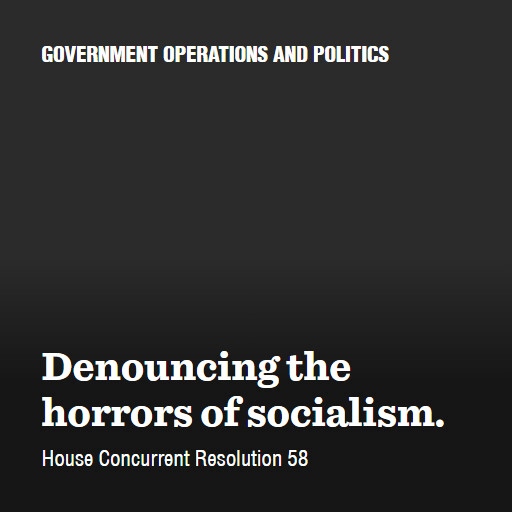 H.Con.Res.58 119 Denouncing the horrors of socialism