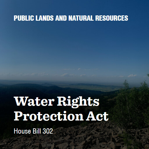 H.R.302 119 Water Rights Protection Act