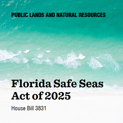 H.R.3831 119 Florida Safe Seas Act of 2025
