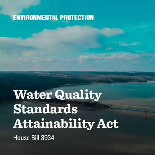 H.R.3934 119 Water Quality Standards Attainability Act