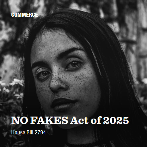 H.R.2794 119 NO FAKES Act of 2025