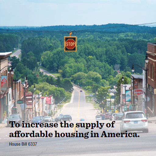H.R.6337 119 To increase the supply of affordable housing in America
