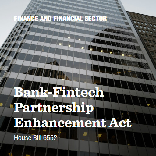 H.R.6552 119 BankFintech Partnership Enhancement Act