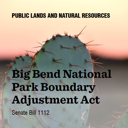 S.1112 119 Big Bend National Park Boundary Adjustment Act