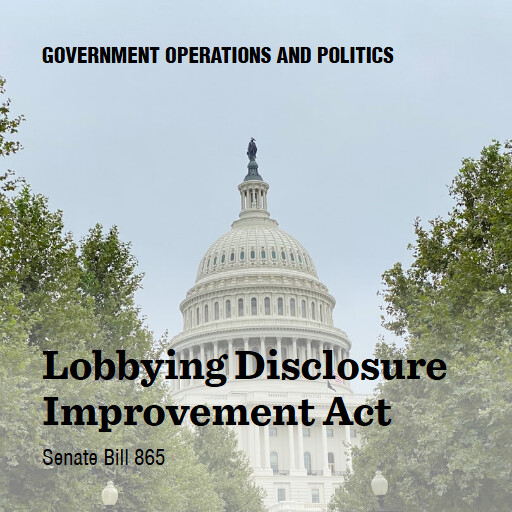 S.865 119 Lobbying Disclosure Improvement Act