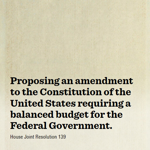 H.J.Res.139 119 Proposing an amendment to the Constitution of the United States requiring a balanced budge