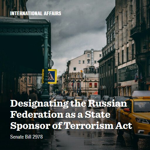 S.2978 119 Designating the Russian Federation as a State Sponsor of Terrorism Act