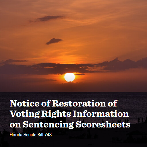 FL SB748 2026 Notice of Restoration of Voting Rights Information on Sentencing Scoresheets