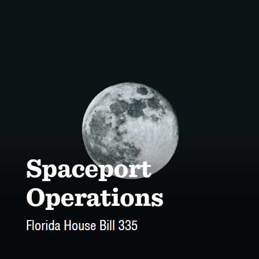 FL HB335 2026 Spaceport Operations