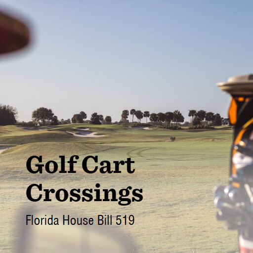 FL HB519 2026 Golf Cart Crossings