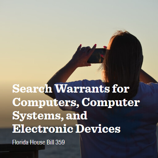 FL HB359 2026 Search Warrants for Computers Computer Systems and Electronic Devices