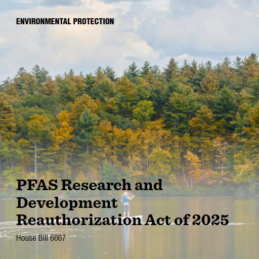 H.R.6667 119 PFAS Research and Development Reauthorization Act of 2025