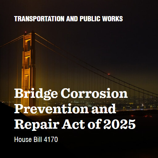 H.R.4170 119 Bridge Corrosion Prevention and Repair Act of 2025