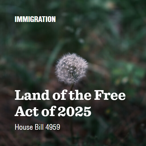 H.R.4959 119 Land of the Free Act of 2025