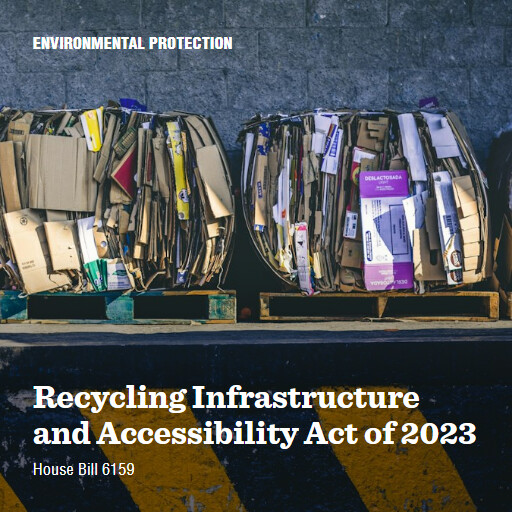 H.R.6159 118 Recycling Infrastructure and Accessibility Act of 2023