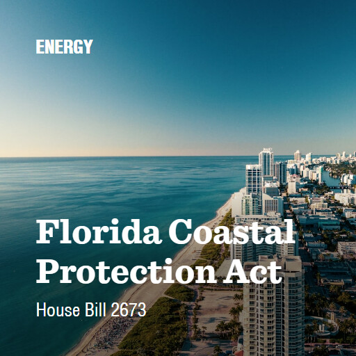 H.R.2673 119 Florida Coastal Protection Act 2