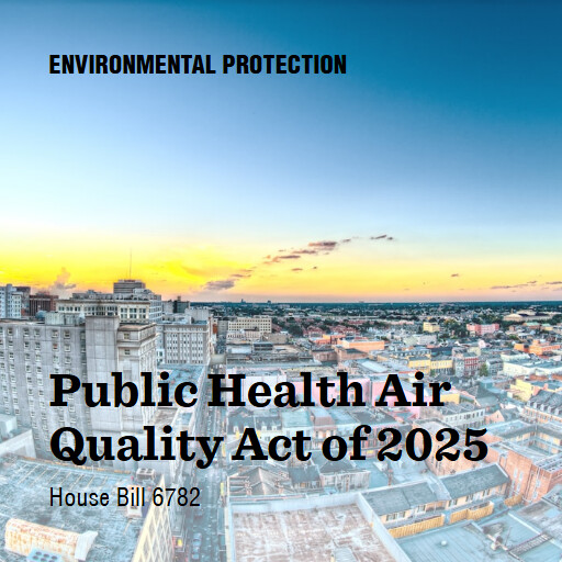 H.R.6782 119 Public Health Air Quality Act of 2025