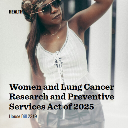 H.R.2319 119 Women and Lung Cancer Research and Preventive Services Act of 2025 2