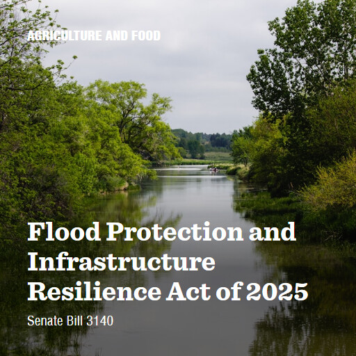 S.3140 119 Flood Protection and Infrastructure Resilience Act of 2025