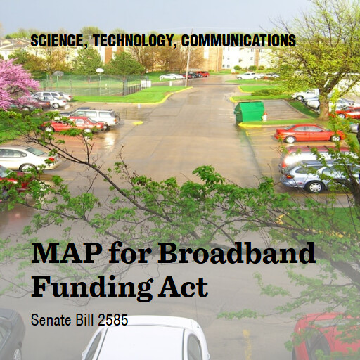 S.2585 119 MAP for Broadband Funding Act