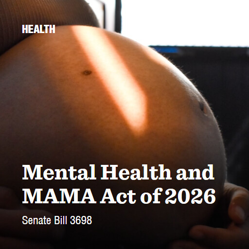 S.3698 119 Mental Health and MAMA Act of 2026