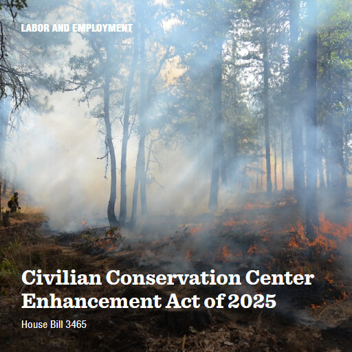 H.R.3465 119 Civilian Conservation Center Enhancement Act of 2025
