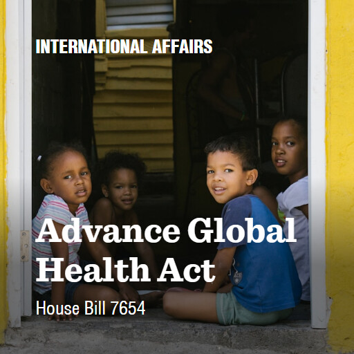 H.R.7654 119 Advance Global Health Act
