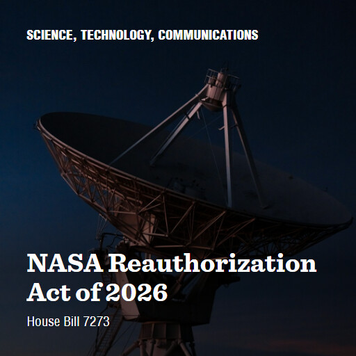H.R.7273 119 NASA Reauthorization Act of 2026