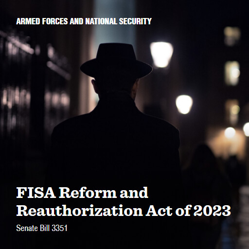 S.3351 118 FISA Reform and Reauthorization Act of 2023