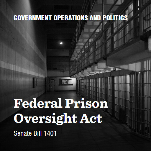 S.1401 118 Federal Prison Oversight Act
