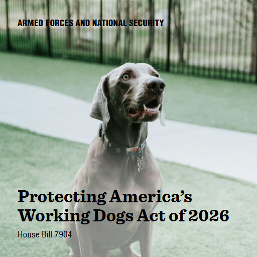H.R.7904 119 Protecting Americas Working Dogs Act of 2026