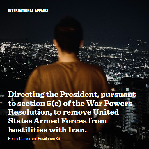 H.Con.Res.86 119 Directing the President pursuant to section 5c of the War Powers Resolution to remove Unit