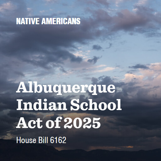H.R.6162 119 Albuquerque Indian School Act of 2025