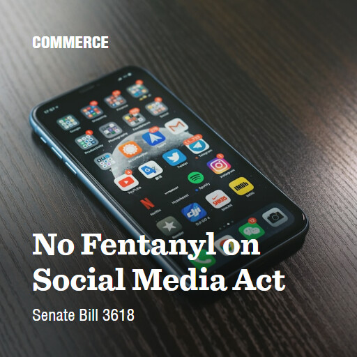 S.3618 119 No Fentanyl on Social Media Act