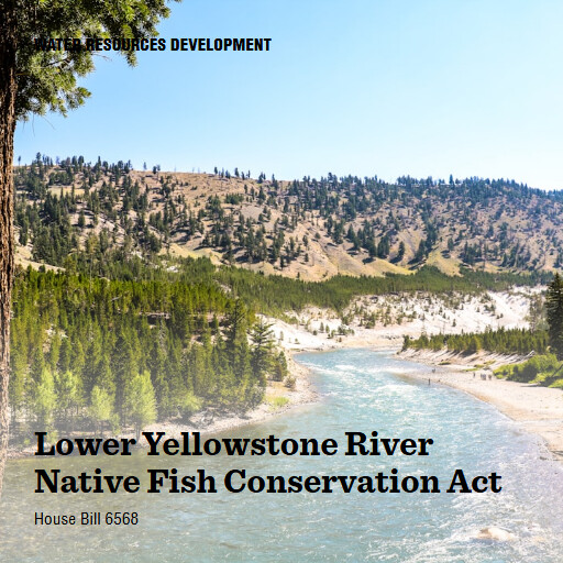 H.R.6568 119 Lower Yellowstone River Native Fish Conservation Act