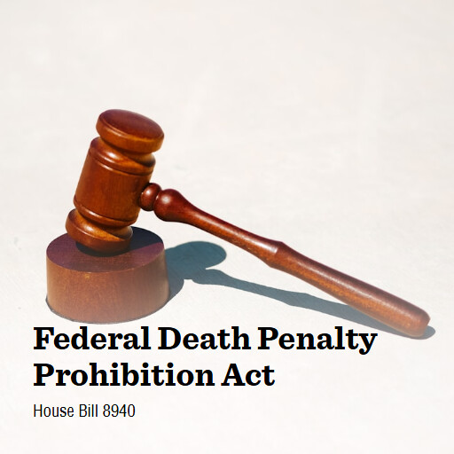 H.R.8940 119 Federal Death Penalty Prohibition Act