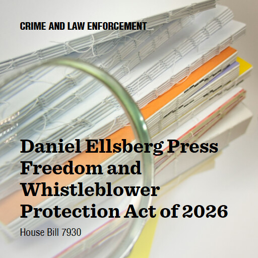H.R.7930 119 Daniel Ellsberg Press Freedom and Whistleblower Protection Act of 2026