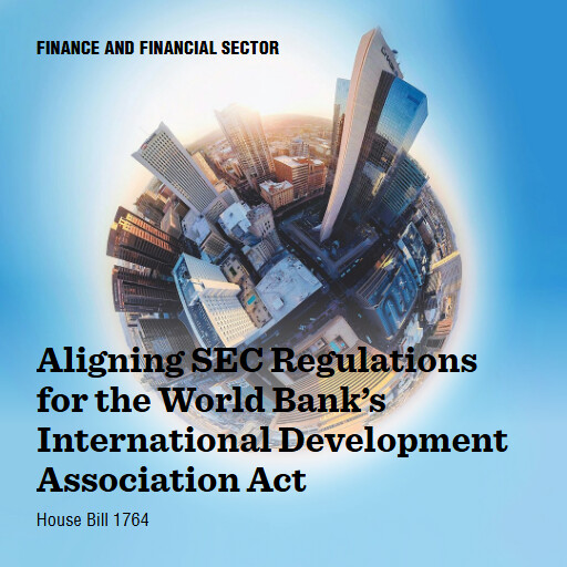 H.R.1764 119 Aligning SEC Regulations for the World Banks International Development Association Act