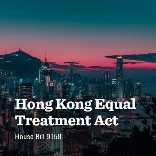 H.R.9158 119 Hong Kong Equal Treatment Act